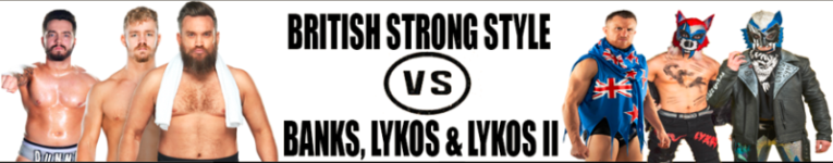 British Strong Style vs Travis Banks, Kid Lykos & Kid Lykos II.PNG